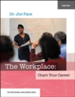 Professional Development Series Book 4    The Workplace:  Chart Your Career - Book