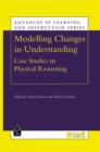 Modelling Changes in Understanding : Case Studies in Physical Reasoning - Book