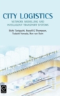 City Logistics : Network Modelling and Intelligent Transport Systems - Book