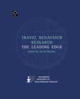Travel Behaviour Research : The Leading Edge - Book