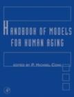 Handbook of Models for Human Aging - eBook