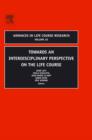 Towards an Interdisciplinary Perspective on the Life Course - eBook