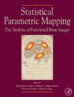 Statistical Parametric Mapping: The Analysis of Functional Brain Images - eBook