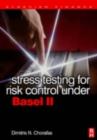 Stress Testing for Risk Control Under Basel II - eBook