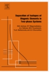 Separation of Isotopes of Biogenic Elements in Two-phase Systems - eBook