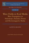 Wave Fields in Real Media : Wave Propagation in Anisotropic, Anelastic, Porous and Electromagnetic Media - eBook