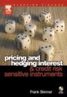 Pricing and Hedging Interest and Credit Risk Sensitive Instruments - eBook