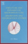 Structure and Dynamics of Macromolecules: Absorption and Fluorescence Studies - eBook