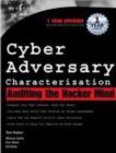 Cyber Adversary Characterization : Auditing the Hacker Mind - eBook