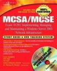 MCSA/MCSE Implementing, Managing, and Maintaining a Microsoft Windows Server 2003 Network Infrastructure (Exam 70-291) : Study Guide and DVD Training System - eBook