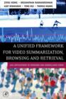 A Unified Framework for Video Summarization, Browsing & Retrieval : with Applications to Consumer and Surveillance Video - eBook
