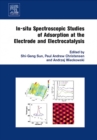 In-situ Spectroscopic Studies of Adsorption at the Electrode and Electrocatalysis - eBook