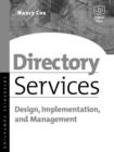 Directory Services : Design, Implementation and Management - eBook