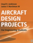 Aircraft Design Projects : For Engineering Students - eBook