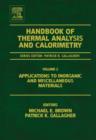 Handbook of Thermal Analysis and Calorimetry : Applications to inorganic and miscellaneous materials - eBook