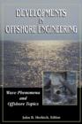 Developments in Offshore Engineering: Wave Phenomena and Offshore Topics - eBook