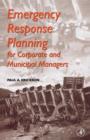 Emergency Response Planning : For Corporate and Municipal Managers - eBook