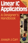 Linear IC Applications : A Designer's Handbook - eBook