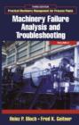 Practical Machinery Management for Process Plants: Volume 2 : Machinery Failure Analysis and Troubleshooting - eBook