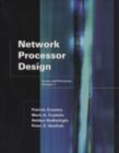 Network Processor Design : Issues and Practices, Volume 1 - eBook