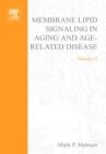 Membrane Lipid Signaling in Aging and Age-Related Disease - eBook