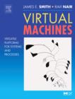 Virtual Machines : Versatile Platforms for Systems and Processes - eBook