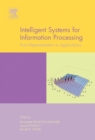 Intelligent Systems for Information Processing: From Representation to Applications - eBook