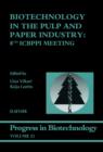 Biotechnology in the Pulp and Paper Industry : 8th ICBPPI Meeting - eBook