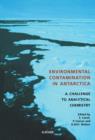 Environmental Contamination in Antarctica : A Challenge to Analytical Chemistry - eBook