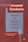 Environmental Electrochemistry : Fundamentals and Applications in Pollution Sensors and Abatement - eBook