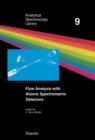 Flow Analysis with Atomic Spectrometric Detectors - eBook