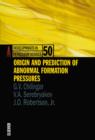Origin and Prediction of Abnormal Formation Pressures - eBook