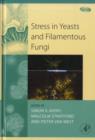 Stress in Yeasts and Filamentous Fungi - eBook
