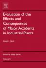 Evaluation of the Effects and Consequences of Major Accidents in Industrial Plants - eBook