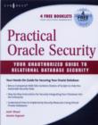 Practical Oracle Security : Your Unauthorized Guide to Relational Database Security - eBook