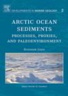Arctic Ocean Sediments: Processes, Proxies, and Paleoenvironment - eBook