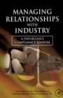 Managing Relationships with Industry : A Physician's Compliance Manual - eBook