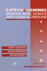 Catecholamines: Bridging Basic Science with Clinical Medicine - eBook