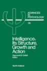 Intelligence: Its Structure, Growth and Action - eBook