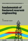 Fundamentals of Fractured Reservoir Engineering - eBook