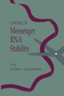 Control of Messenger RNA Stability - eBook