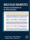 Molecular Diagnostics : Techniques and Applications for the Clinical Laboratory - eBook