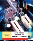 Low-Power Design of Nanometer FPGAs : Architecture and EDA - eBook