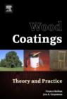 Wood Coatings : Theory and Practice - eBook