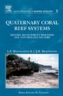 Quaternary Coral Reef Systems : History, development processes and controlling factors - eBook