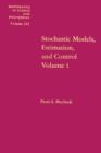 Stochastic Models: Estimation and Control: v. 1 - eBook