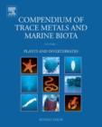 Compendium of Trace Metals and Marine Biota : Volume 1: Plants and Invertebrates - eBook