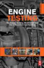 Engine Testing : The Design, Building, Modification and Use of Powertrain Test Facilities - eBook