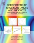 Specification of Drug Substances and Products : Development and Validation of Analytical Methods - Book