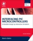 Interfacing PIC Microcontrollers : Embedded Design by Interactive Simulation - eBook